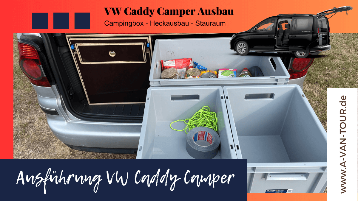 VW CADDY Campingbox - Heckausbau - VW CADDY Camper Ausbau