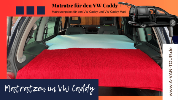 Matratze für VW Caddy Camper - Matratze für den VW Caddy Maxi.- Camper Caddy - 11