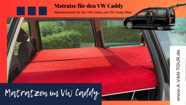 Matratze für VW Caddy Camper - Matratze für den VW Caddy Maxi.- Camper Caddy - 2