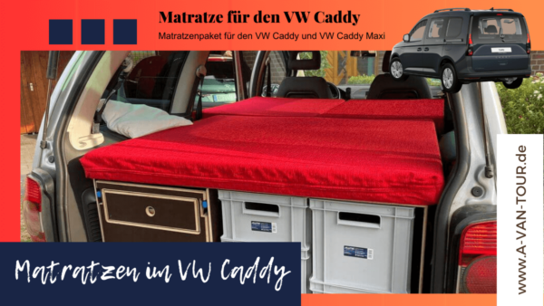 Matratze für VW Caddy Camper - Matratze für den VW Caddy Maxi.- Camper Caddy - 4